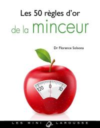 Les 50 règles d'or de la minceur