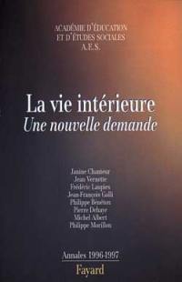 La vie intérieure : une nouvelle demande