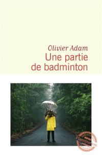 Une partie de badminton Une partie de badminton