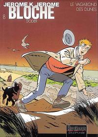 Jérôme K. Jérôme Bloche. Vol. 8. Le vagabond des dunes