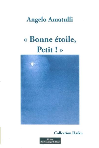 Bonne étoile, petit ! Bonne étoile, petit !