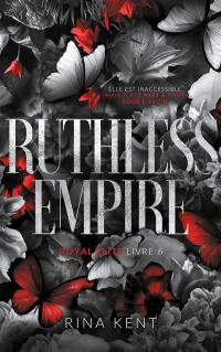 Royal Elite. Vol. 6. Ruthless Empire