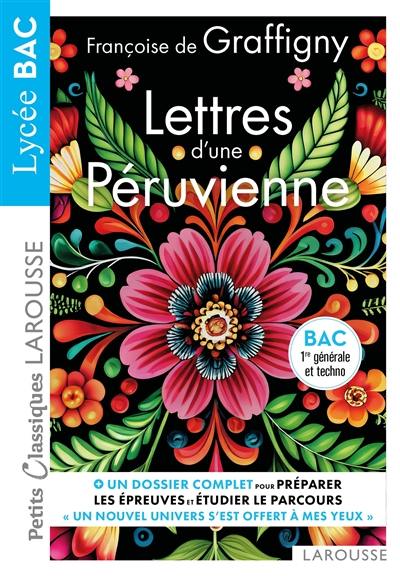 Lettres d'une Péruvienne : bac 1re générale et techno Lettres d'une Péruvienne : bac 1re générale et techno