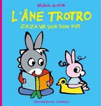 L'âne Trotro. Vol. 26. Zaza va sur son pot