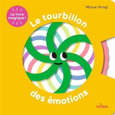 Le livre magique ! : le tourbillon des émotions