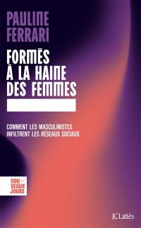 Formés à la haine des femmes : comment les masculinistes infiltrent les réseaux sociaux Formés à la haine des femmes : comment les masculinistes infiltrent les réseaux sociaux