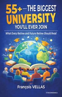 55+ : the biggest university you'll ever join : what retiree and future retiree should read