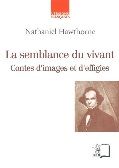 La semblance du vivant : contes d'images et d'effigies