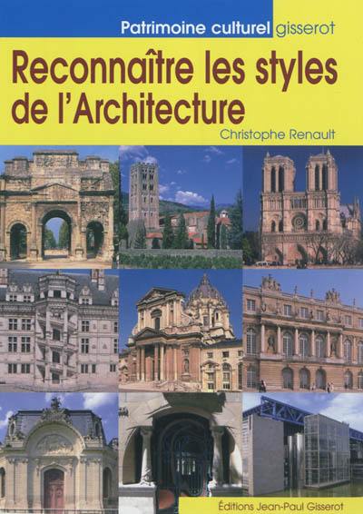 Reconnaître les styles de l'architecture Reconnaître les styles de l'architecture