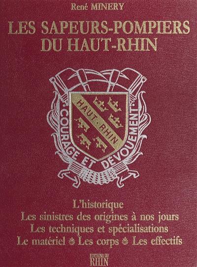 Les Sapeurs pompiers du Haut-Rhin Les Sapeurs pompiers du Haut-Rhin