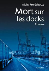 Mort sur les docks Mort sur les docks