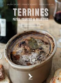 Terrines : pâtés, tourtes & rillettes : les meilleures recettes de gibier