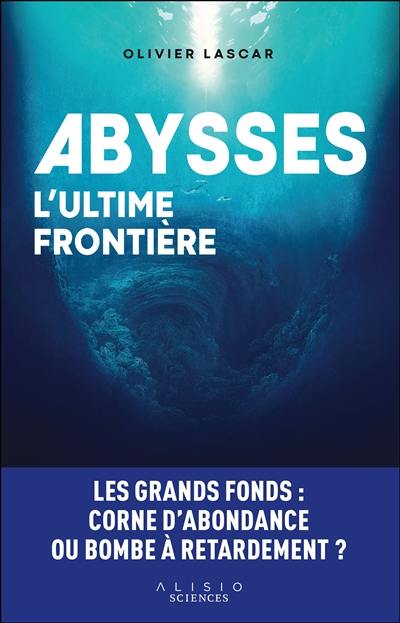 Abysses, l'ultime frontière : les grands fonds : corne d'abondance ou bombe à retardement ? Abysses, l'ultime frontière : les grands fonds : corne d'abondance ou bombe à retardement ?