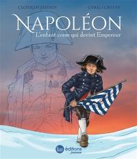 Napoléon : l'enfant corse qui devint empereur
