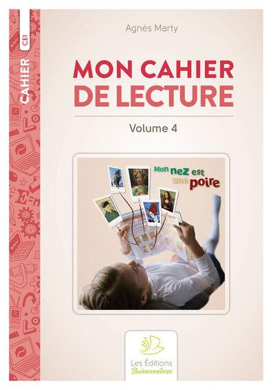 Mon cahier de lecture, CE1. Vol. 4 Mon cahier de lecture, CE1. Vol. 4