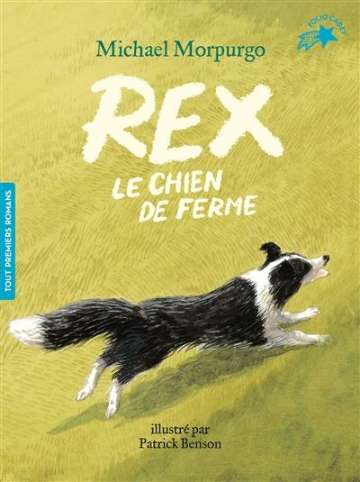 Rex, le chien de ferme Rex, le chien de ferme