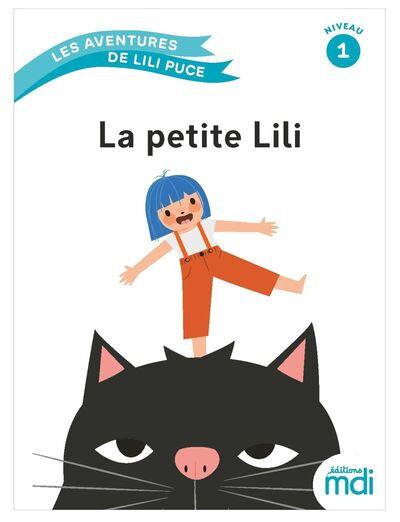 Les aventures de Lili Puce. La petite Lili : niveau 1