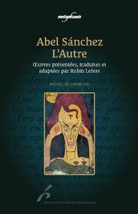 Abel Sanchez. L'autre