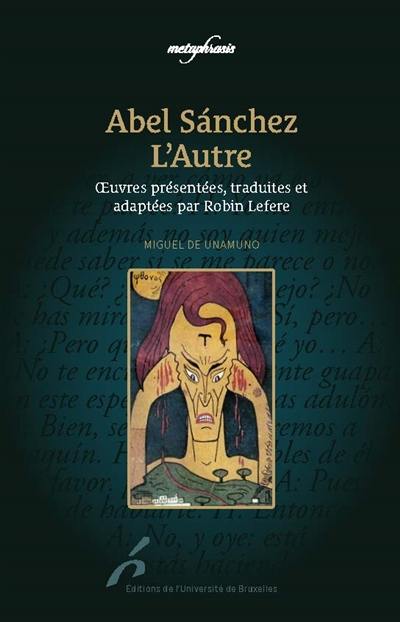Abel Sanchez. L'autre Abel Sanchez. L'autre