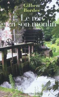 Le roi en son moulin