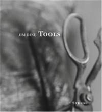 Jim Dine Tools