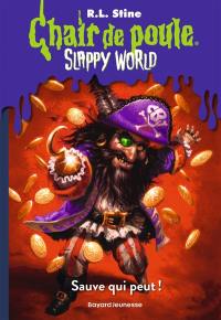 Slappy world. Vol. 2. Sauve qui peut !