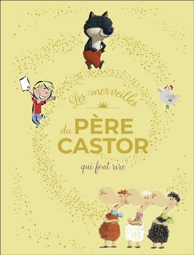 Les merveilles du Père Castor qui font rire