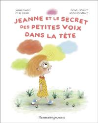 Jeanne et le secret des petites voix dans la tête