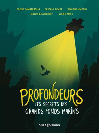 Profondeurs : les secrets des grands fonds marins Profondeurs : les secrets des grands fonds marins
