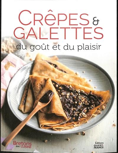 Crêpes & galettes : du goût et du plaisir Crêpes & galettes : du goût et du plaisir