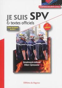 Je suis SPV : & textes officiels