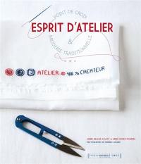 Esprit d'atelier : point de croix & broderie traditionnelle