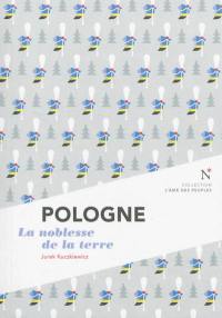 Pologne : la noblesse de la terre