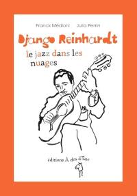 Django Reinhardt, le jazz dans les nuages