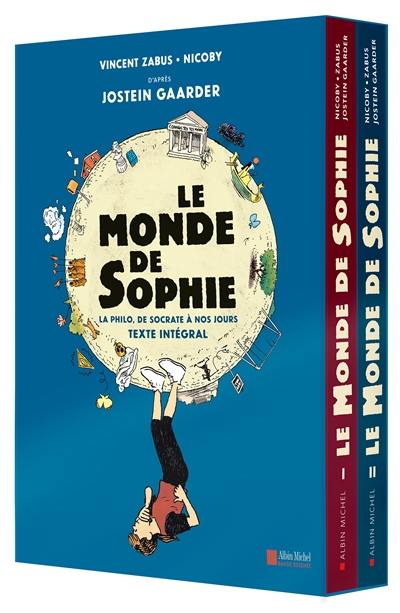Le monde de Sophie : la philo, de Socrate à nos jours : texte intégrale Le monde de Sophie : la philo, de Socrate à nos jours : texte intégrale