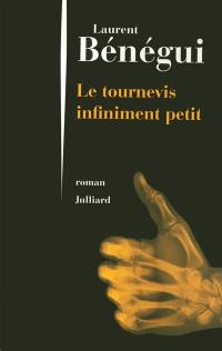 Le tournevis infiniment petit
