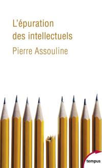 L'épuration des intellectuels L'épuration des intellectuels