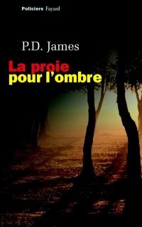 La proie pour l'ombre