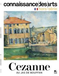 Cézanne au Jas de Bouffan : musée Granet, Aix-en-Provence