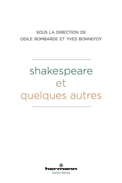 Shakespeare et quelques autres