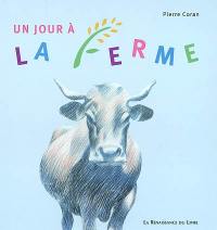Un jour à la ferme