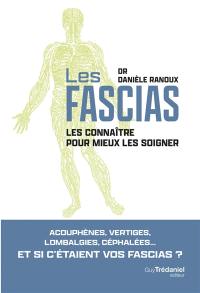 Les fascias : les connaître pour mieux les soigner