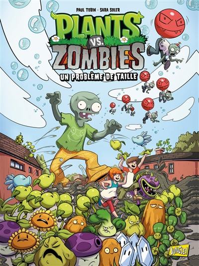 Plants vs zombies. Vol. 14. Un problème de taille Plants vs zombies. Vol. 14. Un problème de taille