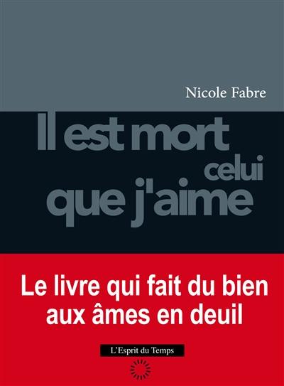 Il est mort celui que j'aime Il est mort celui que j'aime