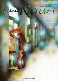 C'était nous : Tomes 1 et 5