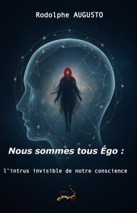 Nous sommes tous Ego