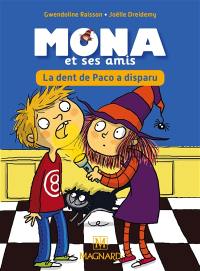 Je lis avec Mona et ses amis : la dent de Paco a disparu ! Je lis avec Mona et ses amis : la dent de Paco a disparu !