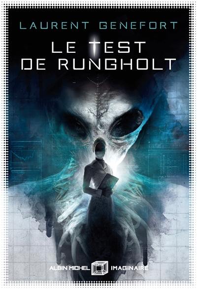 La méthode Belloc. Vol. 1. Le test de Rungholt