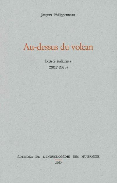 Au-dessus du volcan : lettres italiennes (2017-2022)