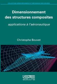 Dimensionnement des structures composites : applications à l'aéronautique Dimensionnement des structures composites : applications à l'aéronautique